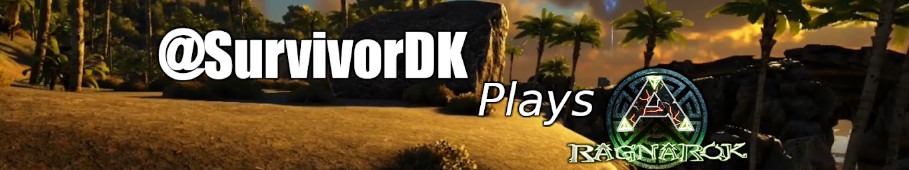 SurvivorDK Plays Ark Ragnarok banner